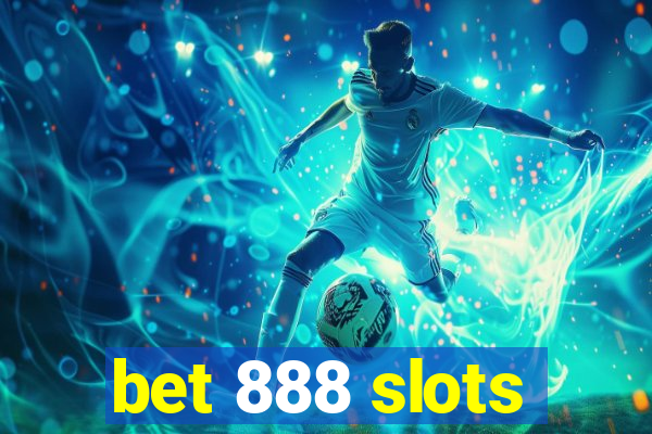 bet 888 slots